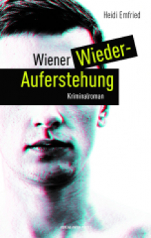 Heidi Emfried: Wiener Wieder-Auferstehung